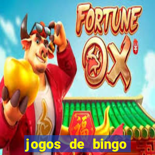 jogos de bingo online valendo dinheiro