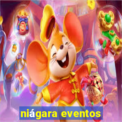 niágara eventos