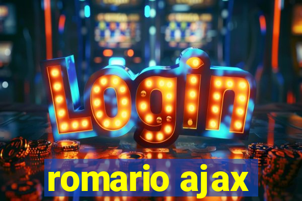 romario ajax