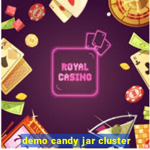 demo candy jar cluster