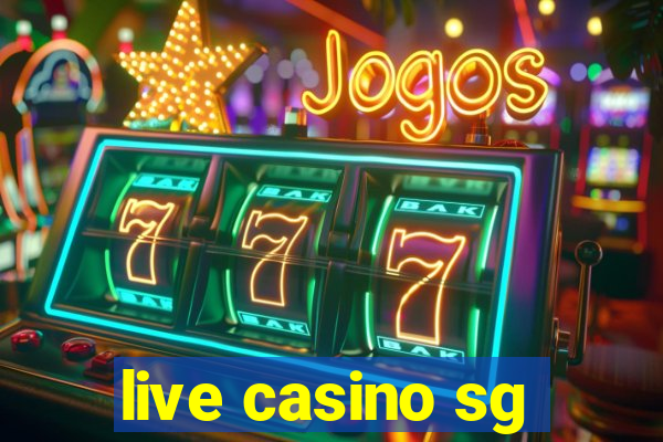 live casino sg