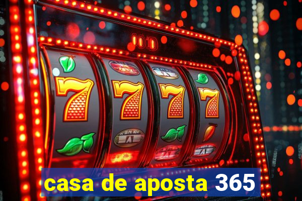 casa de aposta 365