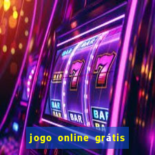 jogo online grátis para ganhar dinheiro