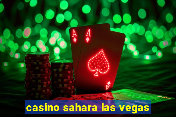 casino sahara las vegas