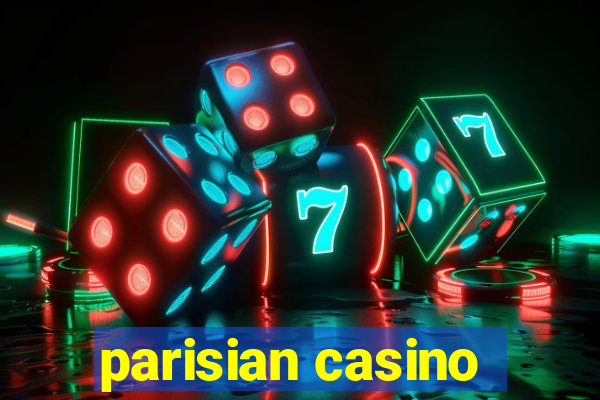 parisian casino