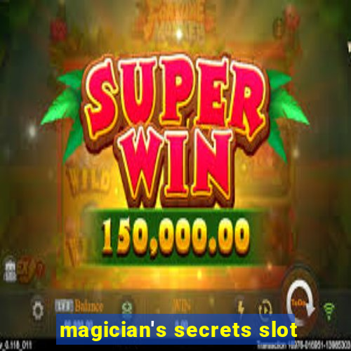 magician's secrets slot