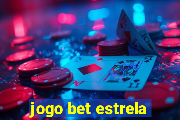 jogo bet estrela