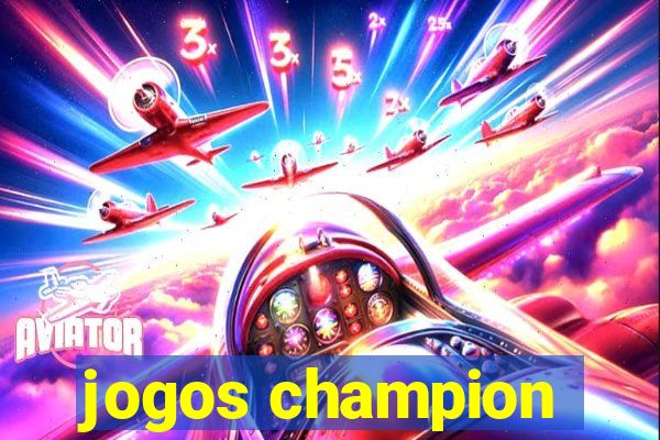 jogos champion