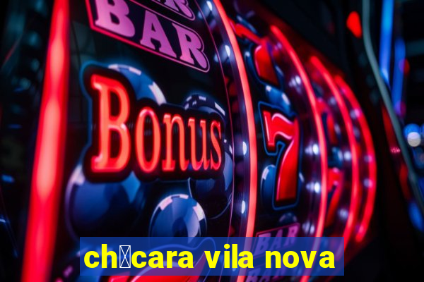 ch谩cara vila nova