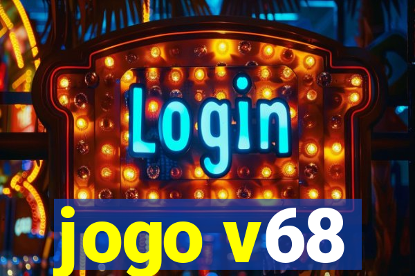 jogo v68