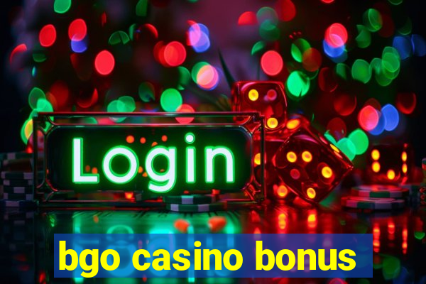 bgo casino bonus