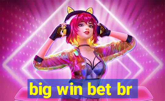 big win bet br