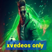 xvedeos only