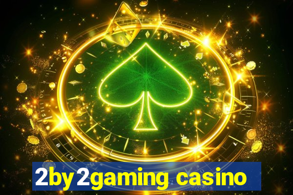 2by2gaming casino