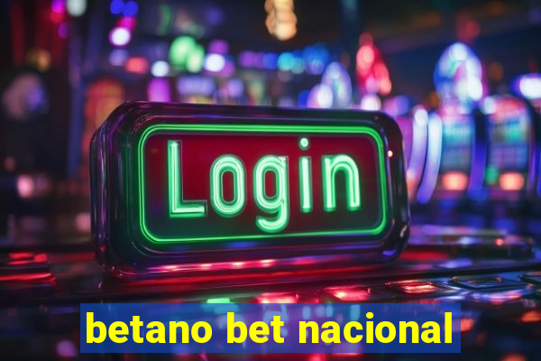 betano bet nacional