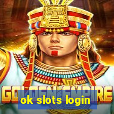 ok slots login