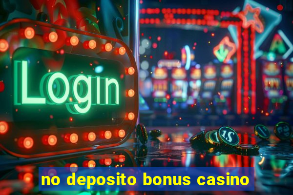 no deposito bonus casino