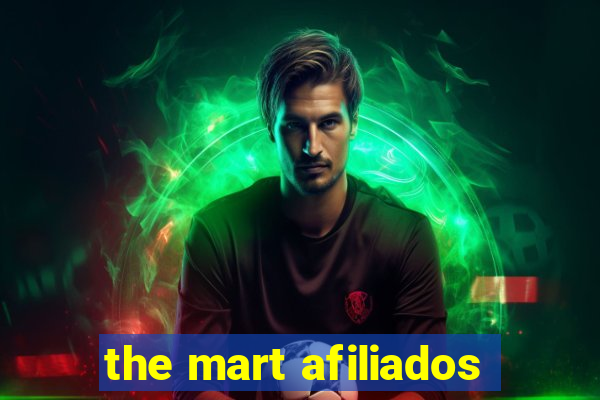 the mart afiliados