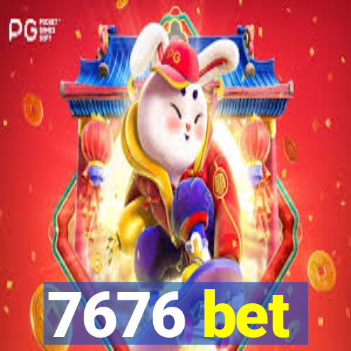 7676 bet