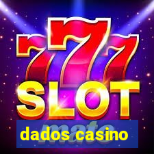 dados casino