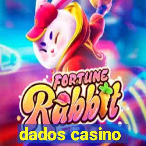 dados casino