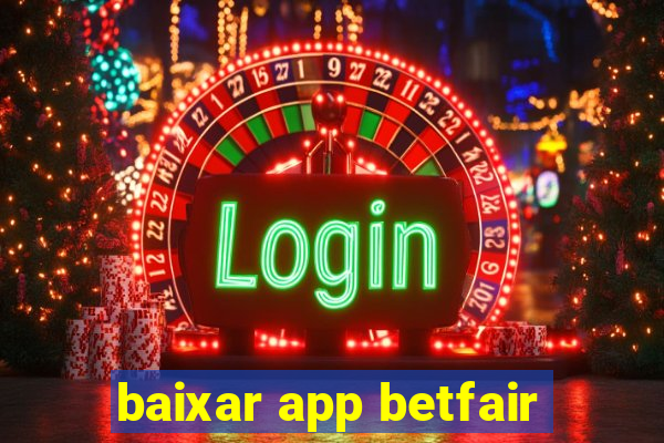 baixar app betfair