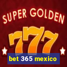 bet 365 mexico