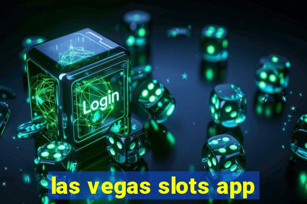 las vegas slots app