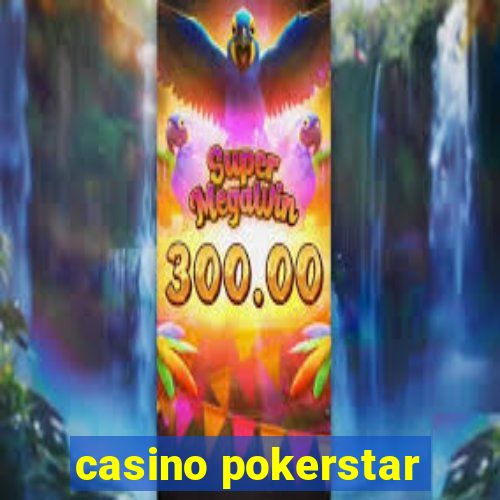 casino pokerstar