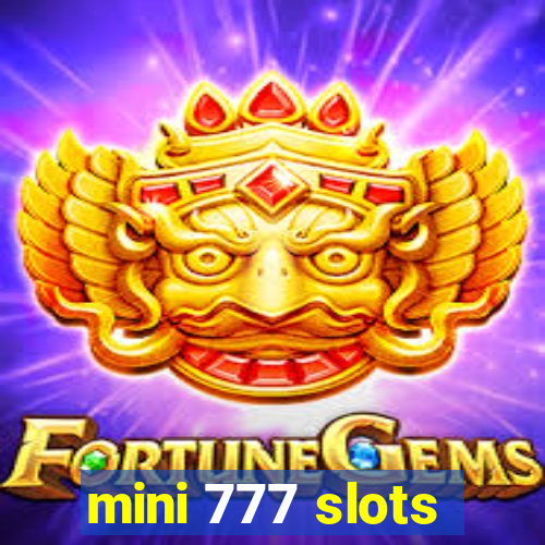 mini 777 slots