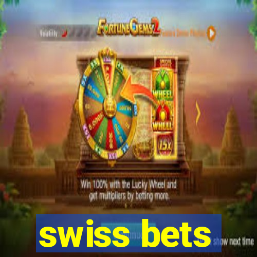 swiss bets