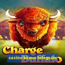 casino bonus telegram