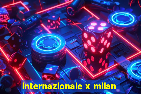 internazionale x milan