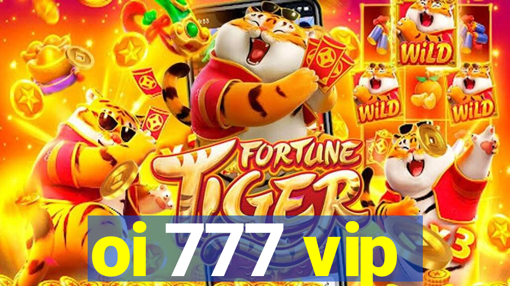 oi 777 vip