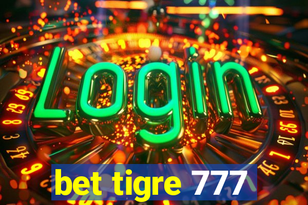 bet tigre 777