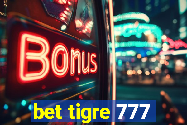 bet tigre 777