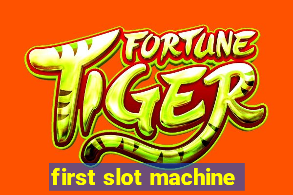 first slot machine