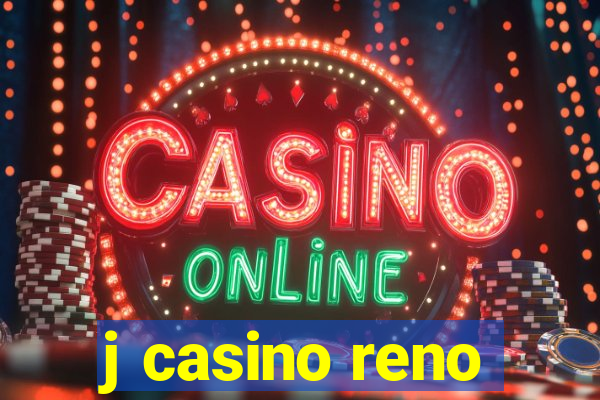 j casino reno