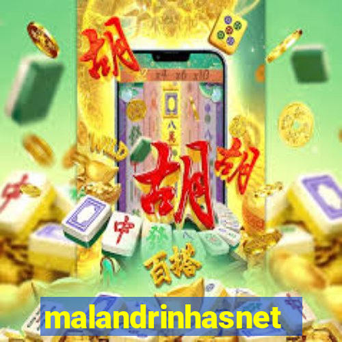 malandrinhasnet