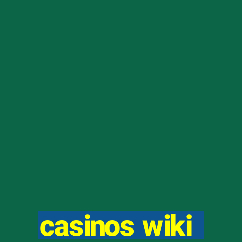 casinos wiki