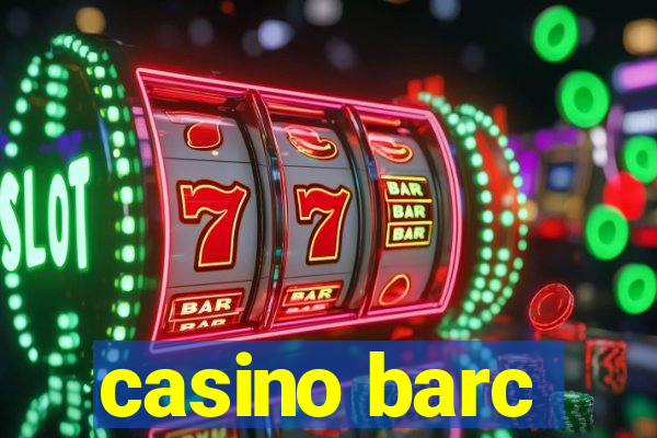 casino barc