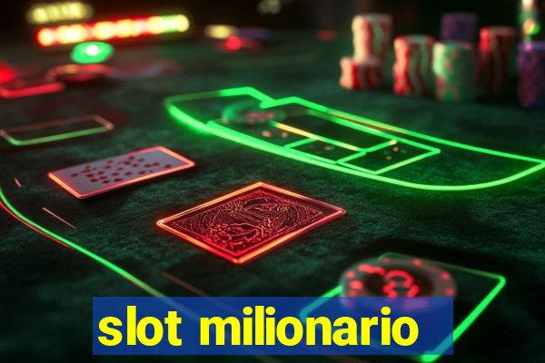 slot milionario