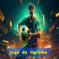 jogo do tigrinho oficial bet