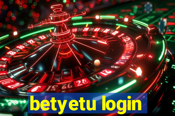 betyetu login