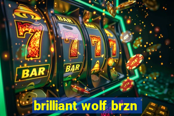 brilliant wolf brzn