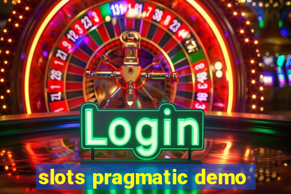 slots pragmatic demo