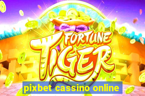 pixbet cassino online