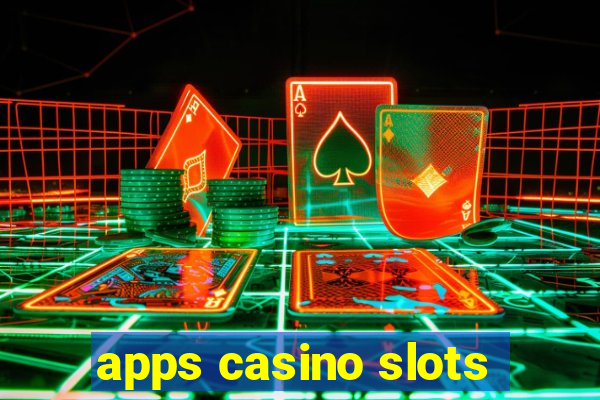 apps casino slots