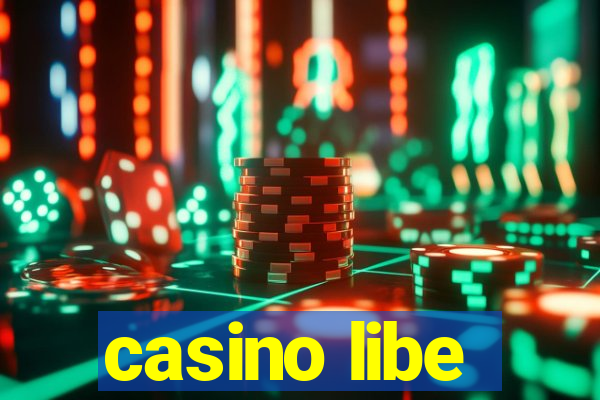 casino libe