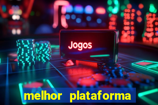 melhor plataforma de fortune tiger